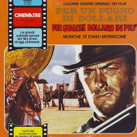 Per Un Pugno Di Dollari / Per Qualche Dollaro In Più (Colonne Sonore Originali Dei Film)