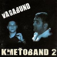 Kmeťoband 2 Vagabund