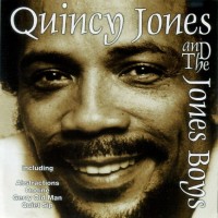 Quincy Jones And The Jones Boys